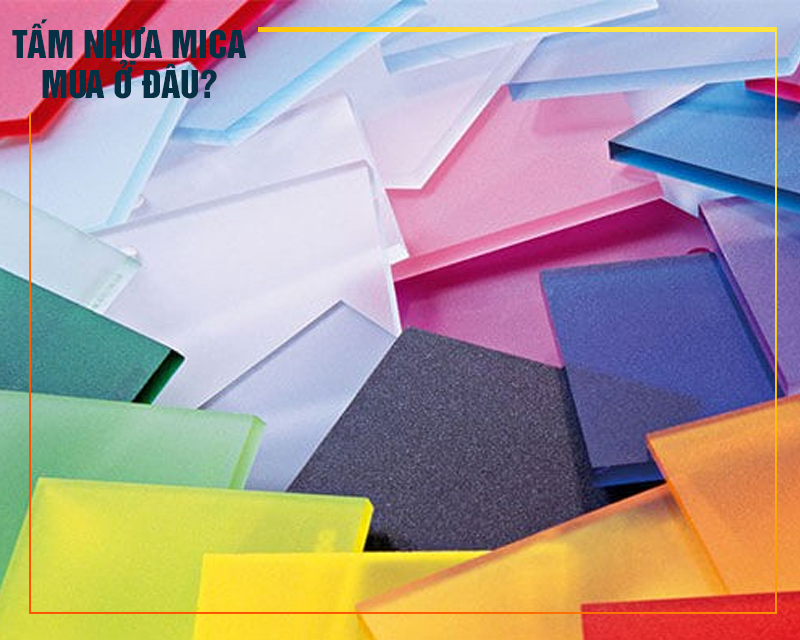 Tấm nhựa mica bán ở đâu