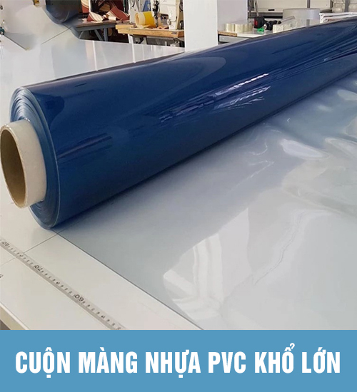 Cuộn màng nhựa PVC trong mềm khổ lớn
